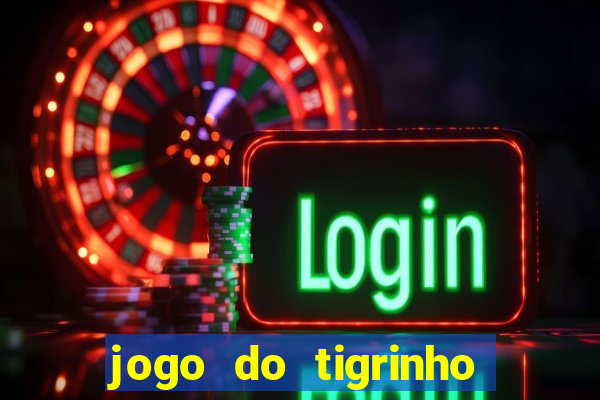 jogo do tigrinho pagando bem